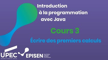 [Prépa-EPISEN][Introduction à la programmation avec Java][Cours3]