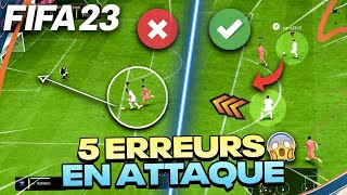 TUTO ATTAQUE FIFA 23  5 ERREURS QUE VOUS FAITES ! (et qui vous coûtent la victoire)