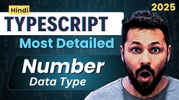 TypeScript Hindi Tutorial #4 Number Data Type Explained