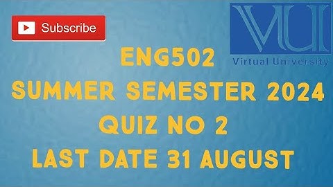 ENG502 Quiz No 2 Solution Summer Semester 2024 | eng502 quiz 2 solved summer semester 2024