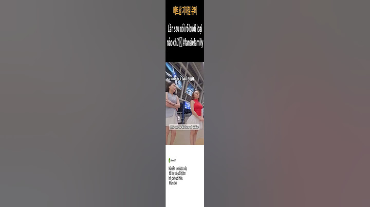 베트남 지하철유머 Lần sau nói rõ bưởi loại nào chứ
