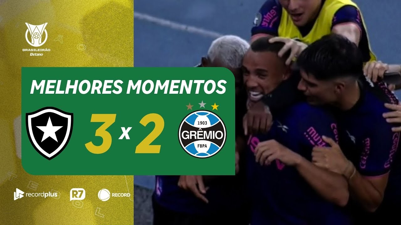BOTAFOGO 3 X 2 GRÊMIO | MELHORES MOMENTOS DA 35ª RODADA DO BRASILEIRÃO ...