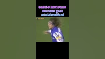 Thumbnail of Gabriel Batistuta thunder goal at old trafford