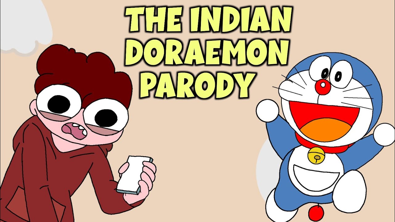 The Indian Doraemon Parody | FT. NOT YOUR TYPE @Close Enough - YouTube