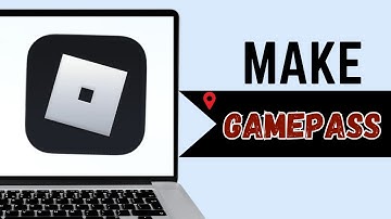 How To Make Gamepass In Roblox Updated | Full Guide