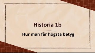 Hur man får A i Historia 1b | Hur man får A i alla ämnen under andra året på gymnasiet | AJR |