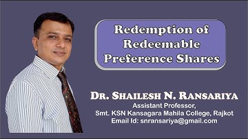 Redemption of Redeemable Preference Shares Session 2 By Dr. Shailesh N. Ransariya