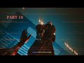 Cyberpunk 2077 || Part 16 || The Game Junkie