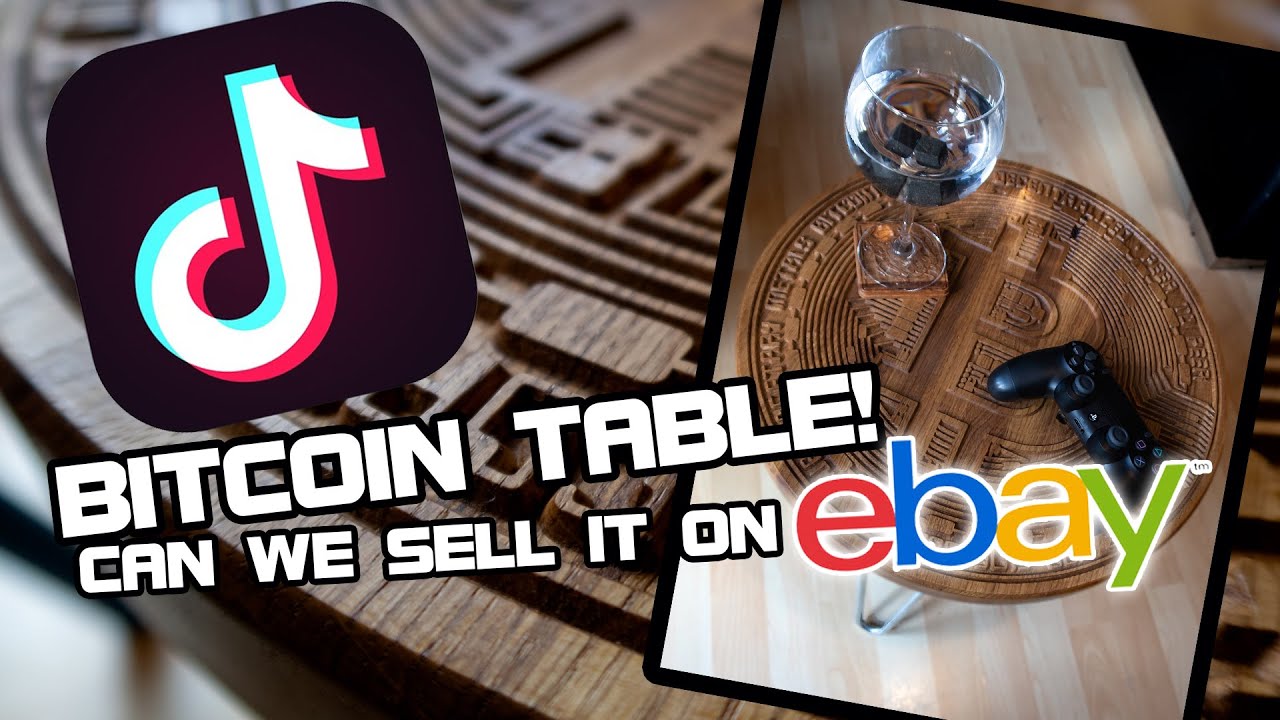TIK TOK CHALLENGE - BITCOIN TABLE, CAN WE SELL IT ON EBAY? - YouTube