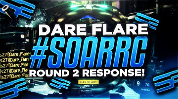Dare Flare - Final Round 2 #SoaRRC Response “POWERED BY @GFUELEnergy”