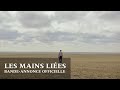 Les mains lies  bandeannonce stf