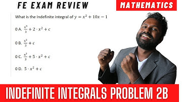 Part 2B: FE EXAM REVIEW: Indefinite Integrals (Medium) FE CIVIL MATHEMATICS: