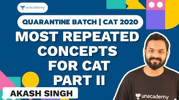 QUARANTINE BATCH | Most Repeated Concepts for CAT Part -II by Akash Singh