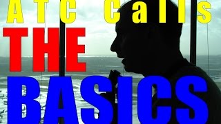 ATC Basics: The Call Structure ATC Basics: The Call Structure