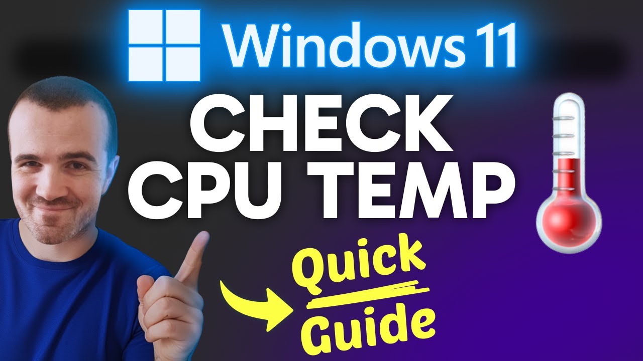 How to Check CPU Temperature in Windows 11 (Step by Step) - YouTube