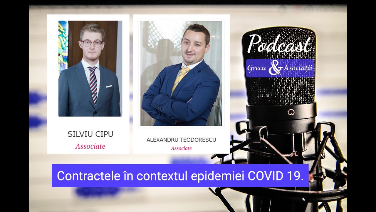 Contractele în contextul epidemiei COVID-19 - Podcast