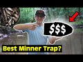 I bought the worlds most expensive minner trap