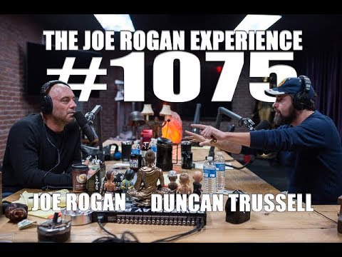 Joe Rogan Experience #1075 - Duncan Trussell