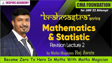 CMA foundation I Maths revision Lecture 2 | by Raj Awate