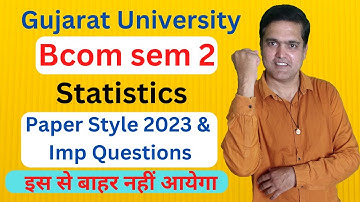 Bcom sem 2 Paper Style 2023 Statistics | B.com sem 2 Paper Style 2023 Statistics | STC Education