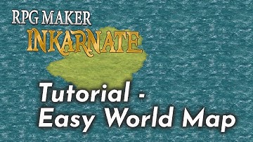 RPG Maker Tutorial - Using Inkarnate for a simple World Map!