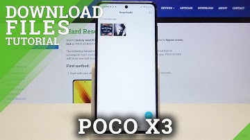 How to Find Downloaded Files on POCO X3 – Find Saved Files