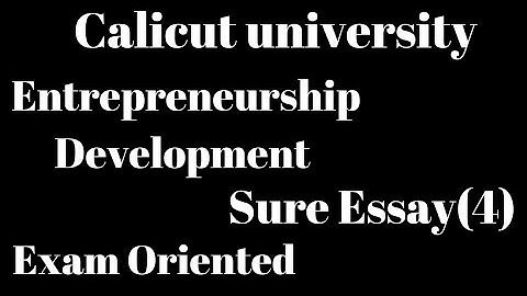 Calicut university, 4th Sem, Entrepreneurship development, Sure Essay(4),Exam Oriented, Important