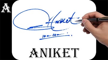 Aniket name signature design - A signature style - How to signature your name