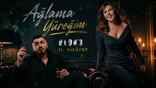 Blok3 Ft Nilüfer - Ağlama Yüreğim Yar Gelmez 