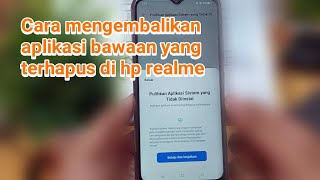 Cara mengembalikan aplikasi bawaan yang terhapus di hp realme screenshot 5