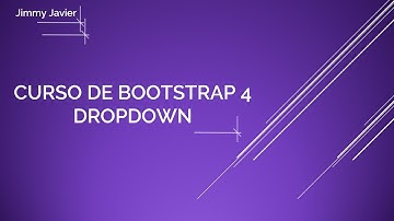 Curso de Bootstrap 4: Menús desplegables.  Bootstrap 4 Course: Dropdowns.