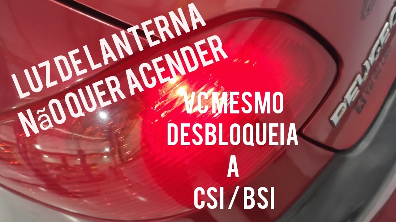 Lanterna do Peugeot 206,207 não funciona. Como  destrancar  a CSI ou BSI  manualmente