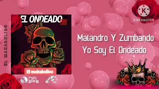 EL MAKABELICO - el Ondeado v2 (video con letra) Del Récords 2023