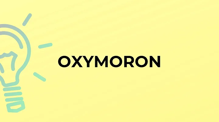 What is the meaning of the word OXYMORON?