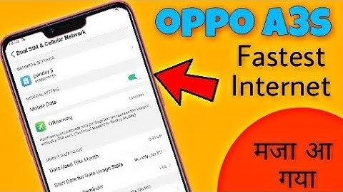 oppo a3s mobile fastest internet use || fast internet in oppo a3s || NAVEEN TOMAR CREATION