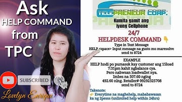 Ask HELP COMMAND FROM TPC|Lovelyn Enrique