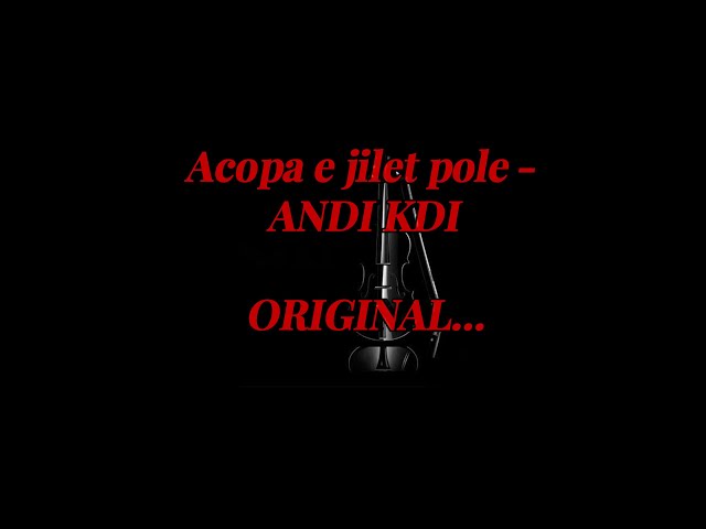 Karaoke Acopa e jilet pole - ANDI KDI | ORIGINAL class=