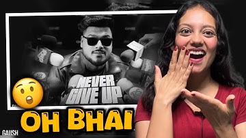 Gaush - Never Give Up Reaction| Pooja Chandola