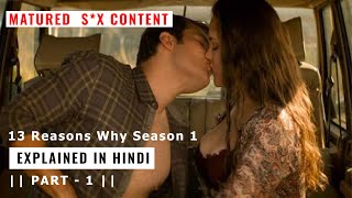 13 Reasons Why Season 1 explained in Hindi - Part 1