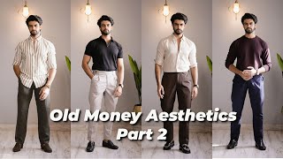 LOOK RICH IN BUDGET WITH OLD MONEY AESTHETIC PART 2 | BUDGET FASHION FOR MEN’23