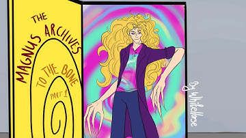 TO THE BONE - The Magnus Archives Animation (Part 1)