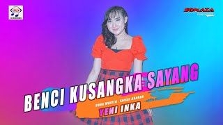 Yeni Inka Feat.Sonata - Benci Kusangka Sayang