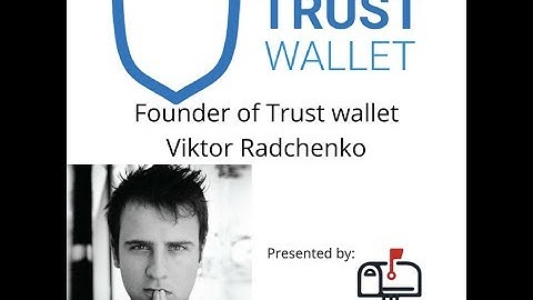 Trust wallet founder Viktor on the future of Dapps, Marketing, and ICOs