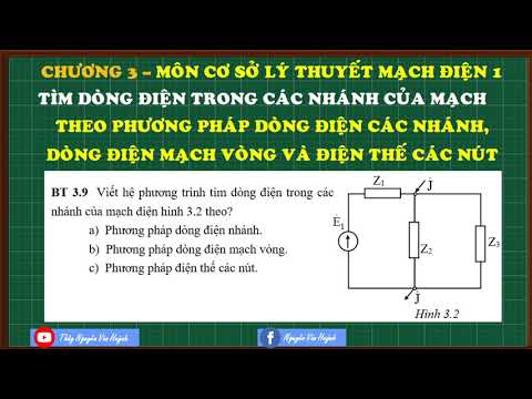 Chương trình đại học|Chương 3 -Cơ sở Lý thuyết mạch 1|Bài BT3.9|Thầy Nguyễn Văn Huỳnh