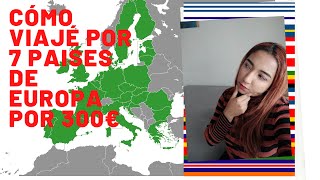 Cómo viajé Europa con muy bajo presupuesto||MI EXPERENCIA