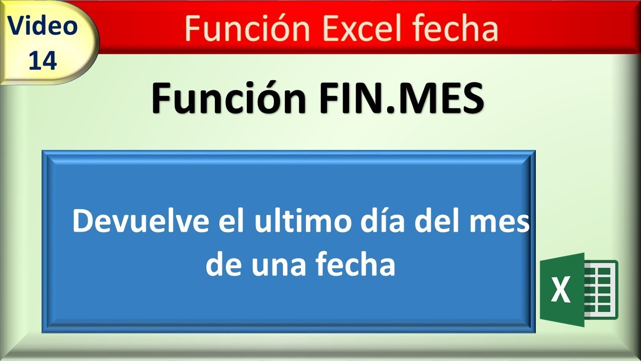 14 funcion excel fecha: FIN.MES