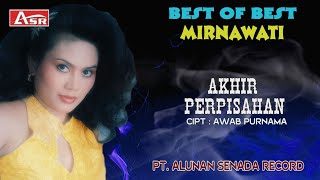 MIRNAWATI -  AKHIR PERPISAHAN ( Official Video Musik ) HD