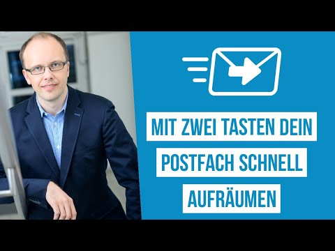 Wie du dein Postfach im Outlook mit zwei Tasten schnell und sicher aufräumst und viel Zeit sparst