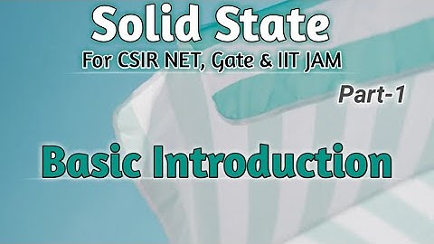 Solid State CSIR NET | Gate| IIT JAM | Solid State Chemistry | Part 1