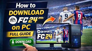 How to Download EA SPORTS FC 24 on PC